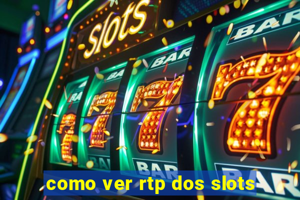 como ver rtp dos slots